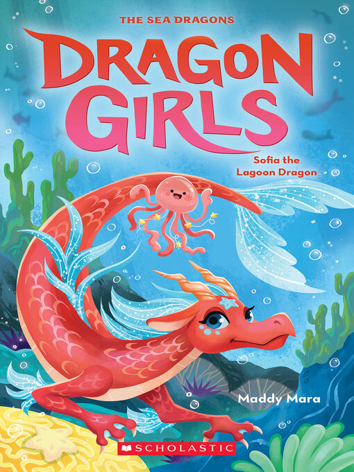 Title details for Sofia the Lagoon Dragon (Dragon Girls #12) by Maddy Mara - Available